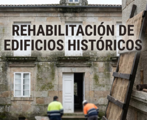 REHABILITACION EDIFIOCS HISTORICOS