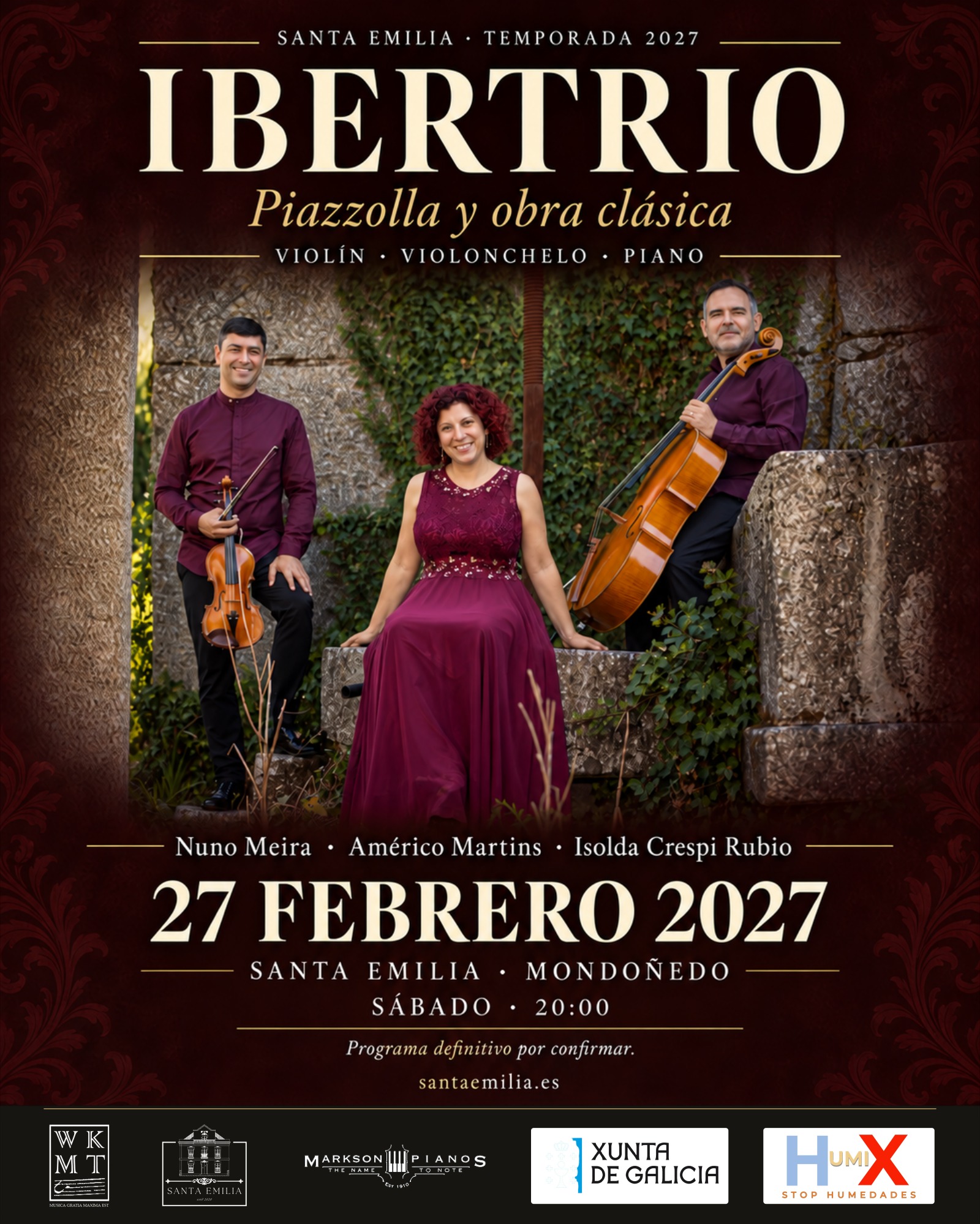 Ibertrio: Piazzolla y obra clásica. Santa Emilia, Mondoñedo. 27 de febrero de 2027, 20:00. Programa definitivo por confirmar.
