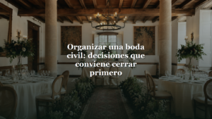 Organizar una boda civil con titulo sobre salon historico
