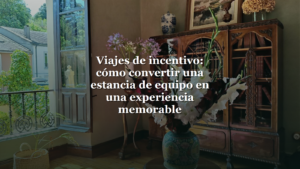 Viajes de incentivo en Santa Emilia